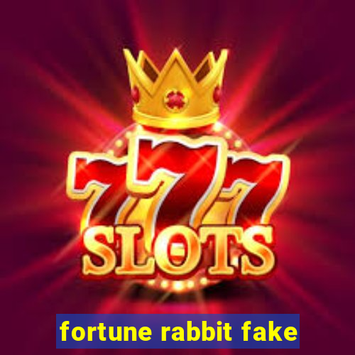 fortune rabbit fake